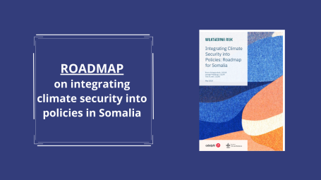 Integrating Climate Security into Policies: Roadmap for Somalia