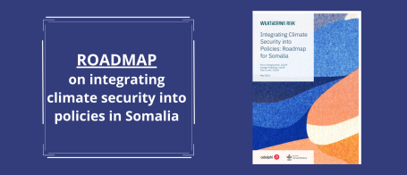 Integrating Climate Security into Policies: Roadmap for Somalia